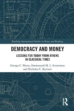 E-Book (pdf) Democracy and Money von George C. Bitros, Emmanouil M. L. Economou, Nicholas C. Kyriazis