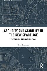 eBook (epub) Security and Stability in the New Space Age de Brad Townsend