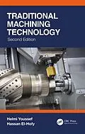 E-Book (epub) Traditional Machining Technology von Helmi Youssef, Hassan El-Hofy