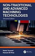 E-Book (epub) Non-Traditional and Advanced Machining Technologies von Helmi Youssef, Hassan El-Hofy