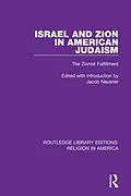 E-Book (epub) Israel and Zion in American Judaism von Jacob Neusner