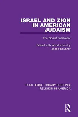 E-Book (epub) Israel and Zion in American Judaism von Jacob Neusner