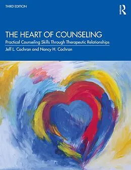 E-Book (pdf) The Heart of Counseling von Jeff L. Cochran, Nancy H. Cochran