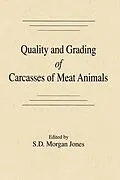 E-Book (pdf) Quality and Grading of Carcasses of Meat Animals von S. Morgan Jones