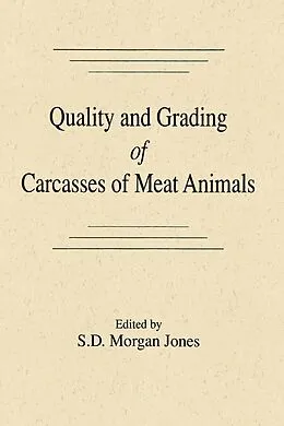 E-Book (pdf) Quality and Grading of Carcasses of Meat Animals von S. Morgan Jones