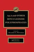 PDF Ap4a and Other Dinucleoside Polyphosphates von Alexander G. McLennan