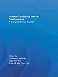 E-Book (pdf) Nuclear Fusion by Inertial Confinement von Guillermo Velarde, Yigal Ronen, Jose M. Martinez-Val