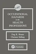 E-Book (pdf) Occupational Hazards in the Health Professions von Dag K. Brune, Christer Edling