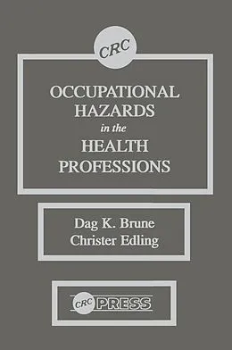 E-Book (pdf) Occupational Hazards in the Health Professions von Dag K. Brune, Christer Edling