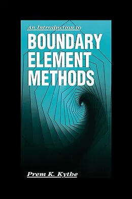E-Book (pdf) An Introduction to Boundary Element Methods von Prem K. Kythe