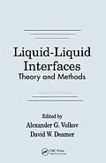 E-Book (pdf) Liquid-Liquid InterfacesTheory and Methods von Alexander G. Volkov, David W. Deamer