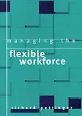 E-Book (pdf) Managing the Flexible Workforce von Richard Pettinger
