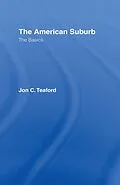 E-Book (pdf) The American Suburb von Jon C. Teaford