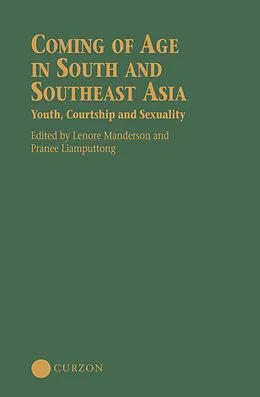 E-Book (pdf) Coming of Age in South and Southeast Asia von Lenore Manderson, Pranee Liamputtong Rice