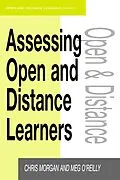 PDF Assessing Open and Distance Learners von Chris Morgan, Meg (Both Lecturers O'Reilly