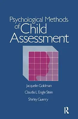 E-Book (pdf) Psychological Methods Of Child Assessment von Jacquelin Goldman, Claudia L'Engle Stein