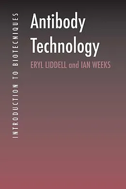 E-Book (pdf) Antibody Technology von Eryl Liddell, Ian Weeks