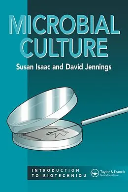E-Book (pdf) Microbial Culture von Stuart Isaacs, David Jennings