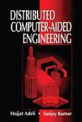 E-Book (pdf) Distributed Computer-Aided Engineering von Hojjat Adeli, Sanjay Kumar