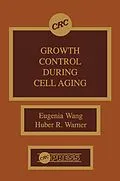 E-Book (pdf) Growth Control During Cell Aging von Eugenia Wang, Huber R. Warner