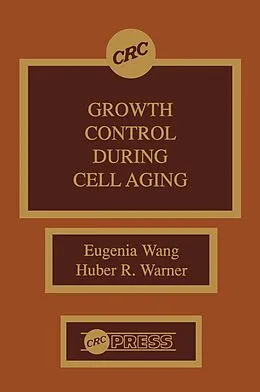 E-Book (pdf) Growth Control During Cell Aging von Eugenia Wang, Huber R. Warner
