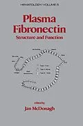 E-Book (pdf) Plasma Fibronectin von Jan Mcdonagh