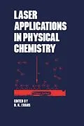 PDF Laser Applications in Physical Chemistry von Evans