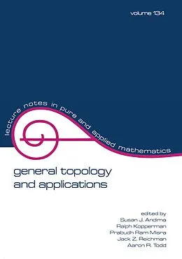 E-Book (pdf) General Topology and Applications von Susan J. Andima