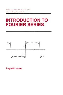 E-Book (pdf) Introduction to Fourier Series von Rupert Lasser