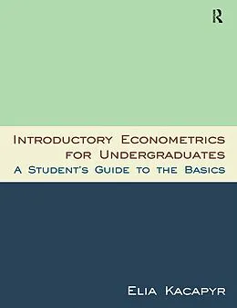 E-Book (pdf) Introductory Econometrics for Undergraduates von Kacapyr Elia