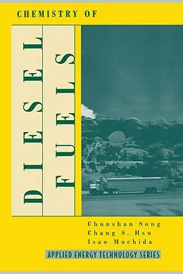 E-Book (pdf) Chemistry of Diesel Fuels von Chunsham Song