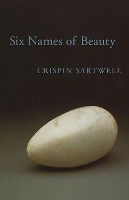 PDF Six Names of Beauty von Crispin Sartwell
