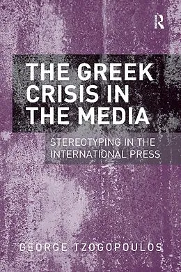 E-Book (pdf) The Greek Crisis in the Media von George Tzogopoulos