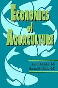 E-Book (pdf) Economics of Aquaculture von Curtis M Jolly, Howard A Clonts