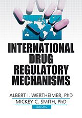 eBook (pdf) International Drug Regulatory Mechanisms de Albert I. Wertheimer