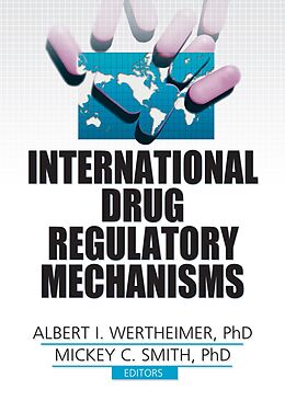 eBook (pdf) International Drug Regulatory Mechanisms de Albert I. Wertheimer