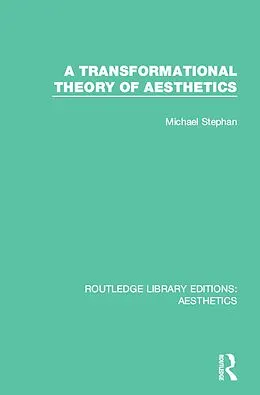 E-Book (pdf) A Transformation Theory of Aesthetics von Michael Stephan