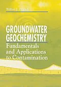 E-Book (pdf) Groundwater Geochemistry von William J. Deutsch, Randy Siegel