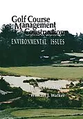 E-Book (pdf) Golf Course Management & Construction von James C. Balogh, William J. Walker