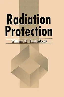 E-Book (pdf) Radiation Protection von William H. Hallenbeck