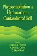 PDF Phytoremediation of Hydrocarbon-Contaminated Soils von Stephanie Fiorenza, Carroll L. Oubre, C. H. Ward
