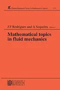 E-Book (pdf) Mathematical Topics in Fluid Mechanics von Jose Francisco Rodrigues, Adelia Sequeira