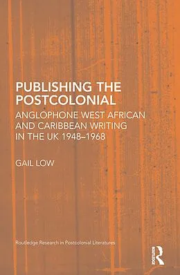 E-Book (pdf) Publishing the Postcolonial von Gail Low