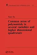 E-Book (pdf) Common Zeros of Polynominals in Several Variables and Higher Dimensional Quadrature von Yuan Xu