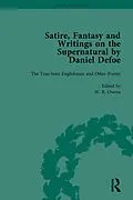 E-Book (pdf) Satire, Fantasy and Writings on the Supernatural by Daniel Defoe, Part I Vol 1 von W R Owens, P N Furbank, David Blewett
