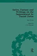 PDF Satire, Fantasy and Writings on the Supernatural by Daniel Defoe, Part I Vol 2 von W R Owens, P N Furbank, David Blewett