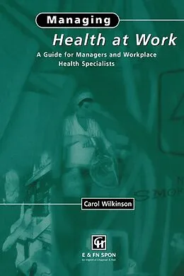 E-Book (pdf) Managing Health at Work von C. Wilkinson