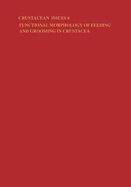 E-Book (pdf) Functional Morphology of Feeding and Grooming in Crustacea von Bruce E. Felgenhauer, Anne. B Thistle, L. Watling
