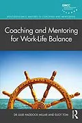 E-Book (pdf) Coaching and Mentoring for Work-Life Balance von Julie Haddock-Millar, Eliot Tom