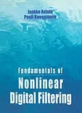 E-Book (epub) Fundamentals of Nonlinear Digital Filtering von Jaakko Astola, Pauli Kuosmanen